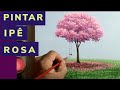 Árvore ipê rosa como Pintar, técnicas acrílico sobre tela