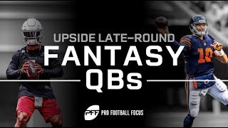 Upside Late-Round Fantasy QBs | PFF