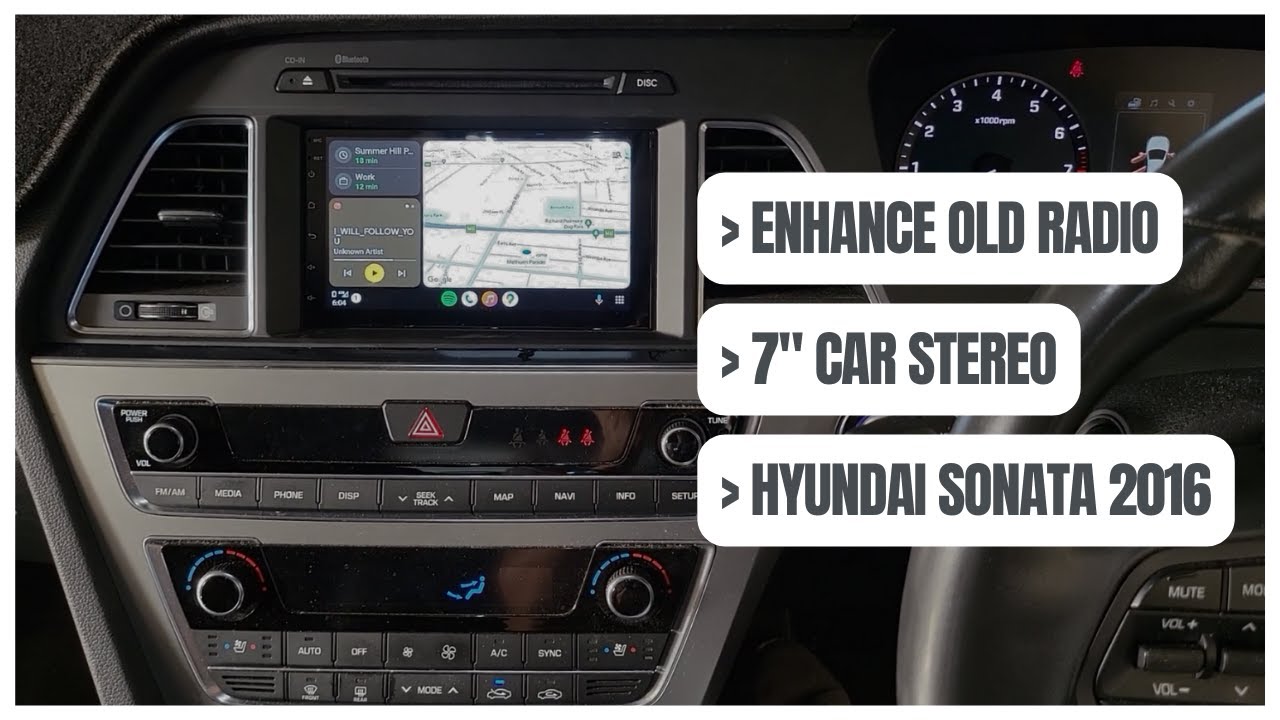 Enhance Your 2016 HYUNDAI SONATA Car Stereo: 7" Premium with Wireless ...