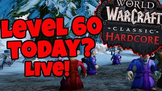 LEVEL 60 ON HARDCORE TODAY (Currently 57) (Chat on Twitch)