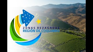 Zonas Rezagadas Región de Coquimbo Plan Limarí - Choapa