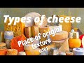 Different types of cheese  place of origin taste texture rind uses  facts about cheese 