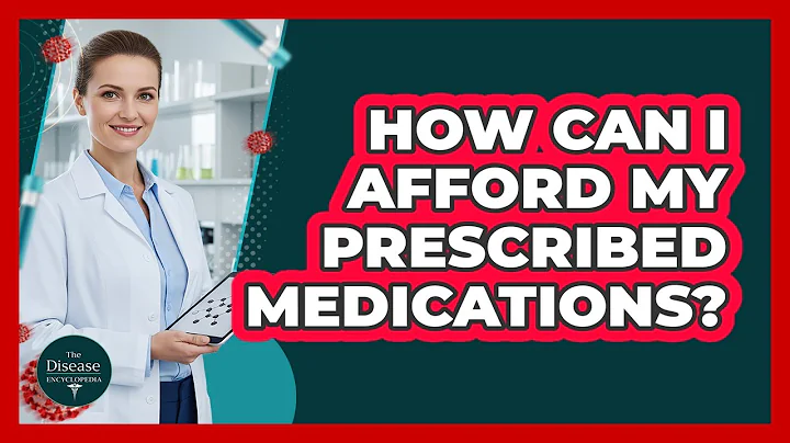 How Can I Afford My Prescribed Medications?