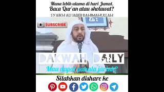 Download Lagu Mana lebih utama di hari Jumat, baca Qur'an atau sholawat? - Syaikh Ali Jaber Rahimahullah. MP3