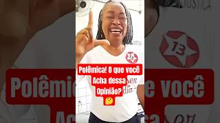 POLÊMICA! O QUE VOCÊ ACHA DESSA OPINIÃO? #shorts #política #debate