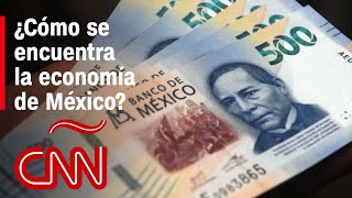 ¿Cómo se encuentra la economía de México y cómo impactarán las elecciones?
