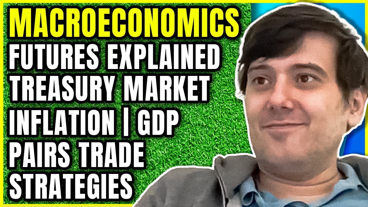 Macroeconomics: Full Breakdown | Masterclass | Martin Shkreli