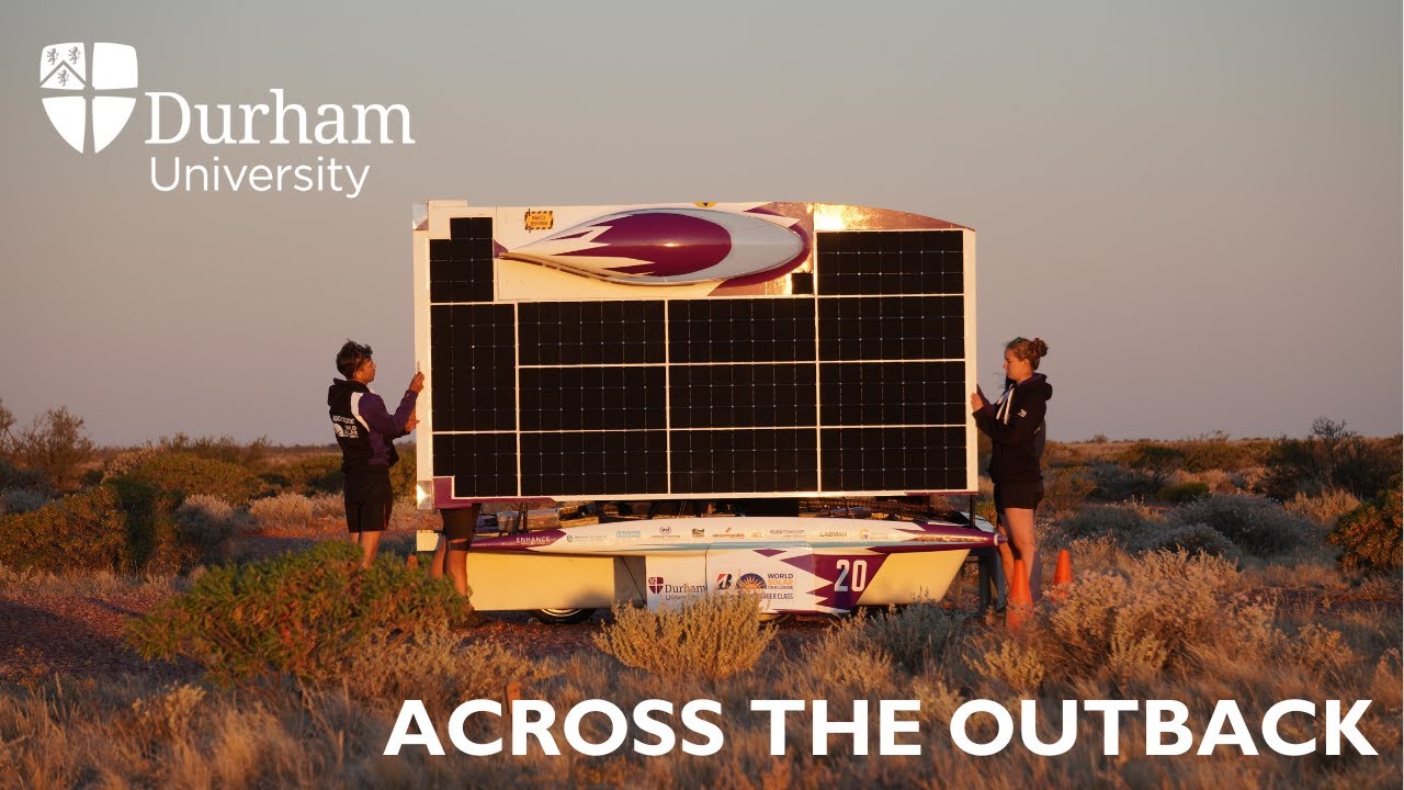 Durham University Solar Car - ACROSS THE OUTBACK