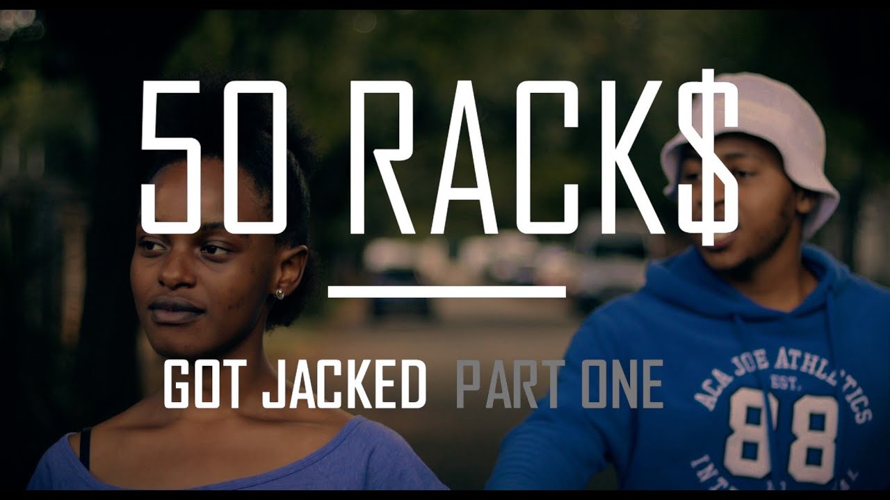 50 RACK Part One Got Jacked YouTube