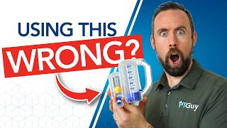How to Use an Incentive Spirometer the RIGHT Way