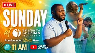 Sunday Service (LIVE) | Transformation Christian Fellowship