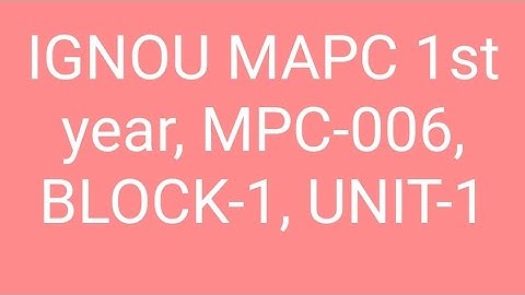 MPC-006, BLOCK-1, UNIT-1 #IGNOU #MAPC 1st year