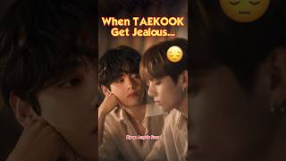 When Taekook Get Jealous 💢🐰🐻💔
