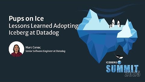 Pups on Ice: Lessons Learned Adopting Iceberg at Datadog