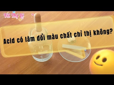 Acid Làm Đổi Màu Chất Chỉ Thị | KHTN 8 Trang 48 Thí Nghiệm 1 Cánh Diều - youtube
