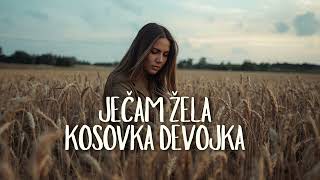Ječam Žela Kosovka Devojka Originalna Verzija Srpska Narodna Pesma