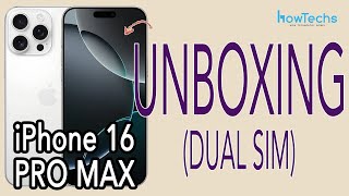 iPhone 16 Pro Max UNBOXING - Physical DUAL SIM - Natural Titanium - #iphone16promax #iphone16