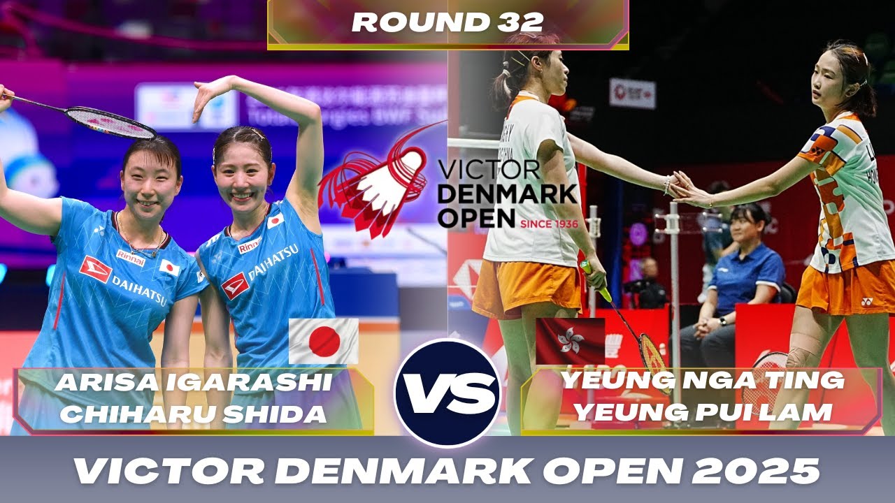 SHIDAAA!!! VICTOR DENMARK OPEN 2025 | Igarashi/Shida (JPN) vs Yeung/Yeung (HKG) | Round 32