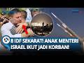 MARKAS IDF MELEDAK Dirudal Sekutu Iran: 8 Tentara Sekarat, Anak Menteri Israel Ikut Jadi Korban!