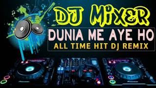 Duniya Mein Aaye Hoto Love Kar Lo   ⏩[ mix by DJ] DJ Hindi song