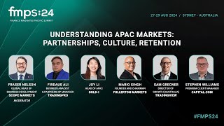 Understanding APAC Markets: Partnerships, Culture, Retention | FMPS:24