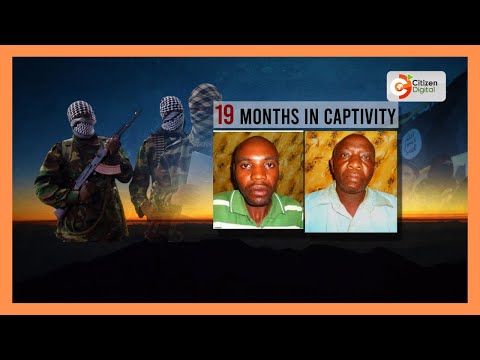 Former Al Shabaab Captives Share Ordeal After 19 Months In Captivity