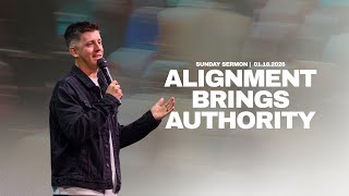 Alignment Brings Authority | Pastor Jase Hitte | Divine Alignment (Part 3)