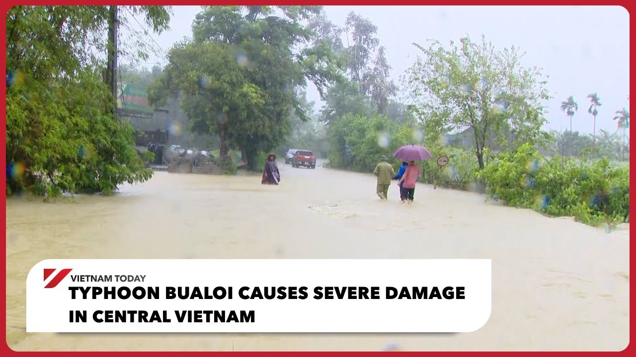 Typhoon Bualoi Causes Severe Damage in Central Vietnam | Vietnam Today ...