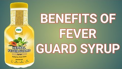Benefits of fever guard syrup