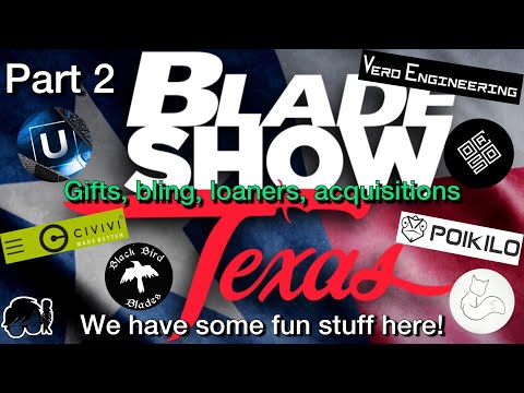 Blade Show TX ‘26 - P2 - gifts, bling, loaners, & acquisitions! Uldanov, Poikilo, Vero, etc.