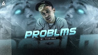 Mc Pedrinho - Problms Prod. Caio Passos (Lyric Video)