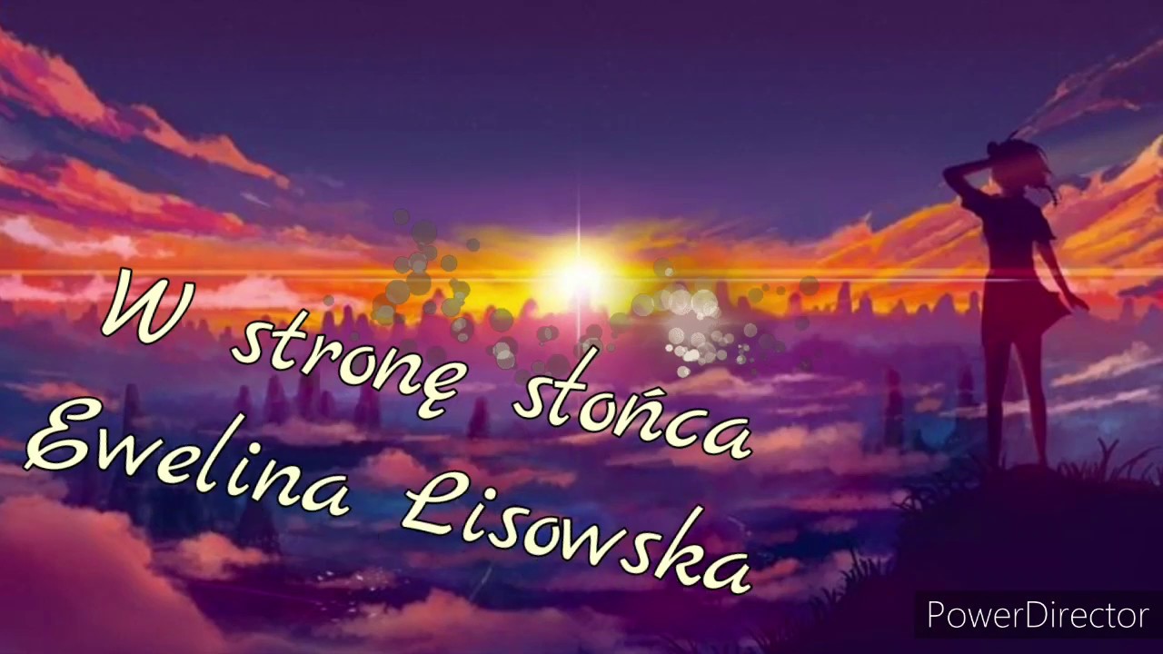 Nightcore - W stronę słońca - Ewelina Lisowska - Lyrics in description