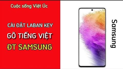 Hướng dẫn cài đặt ứng dụng laban key trên android