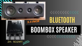 DIY SPEAKER BLUETOOTH BOOMBOX (2 5 inch) PART. 01