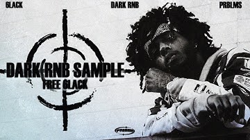 How to make DARK RNB samples for 6lack