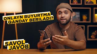 SAVOL-JAVOB: Qanday qilib onlayn buyurtma berish mumkin?