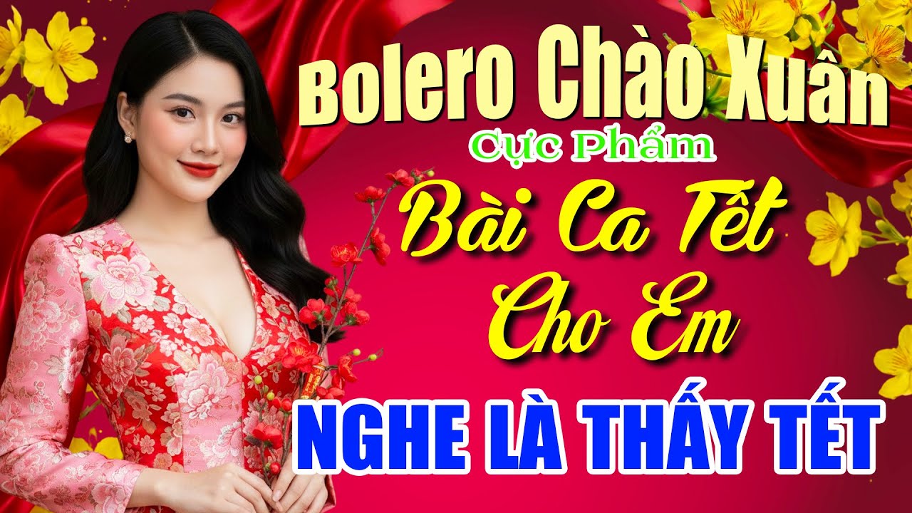 Mở Nghe Tết Nguyên Đán - Nhạc Bolero Chào Xuân Bính Ngọ, LK Xuân Hải Ngoại Hay Nhất Nghe Là Thấy Tết