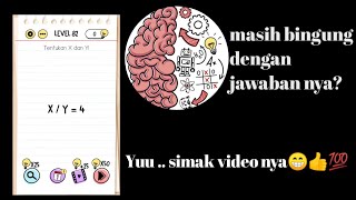 Brain test level 82 Tentukan nilai x dan y