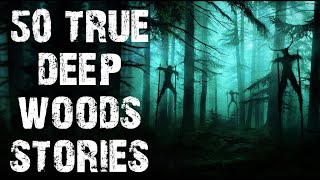50 TRUE Disturbing Cryptid \& Deep Woods Horror Stories | MEGA COMPILATION | (Scary Stories)