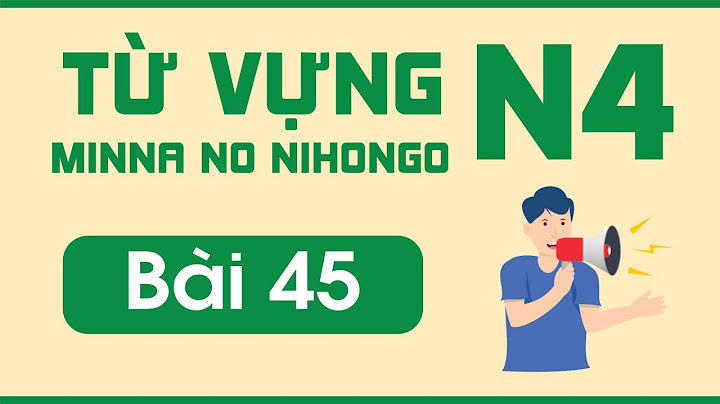 Bài tập kiểm tra ngữ pháp bài 4 minana