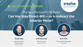 The New Microsoft CSP Rules: Can You Stay Direct-Bill — or Is Indirect the Smarter Move?