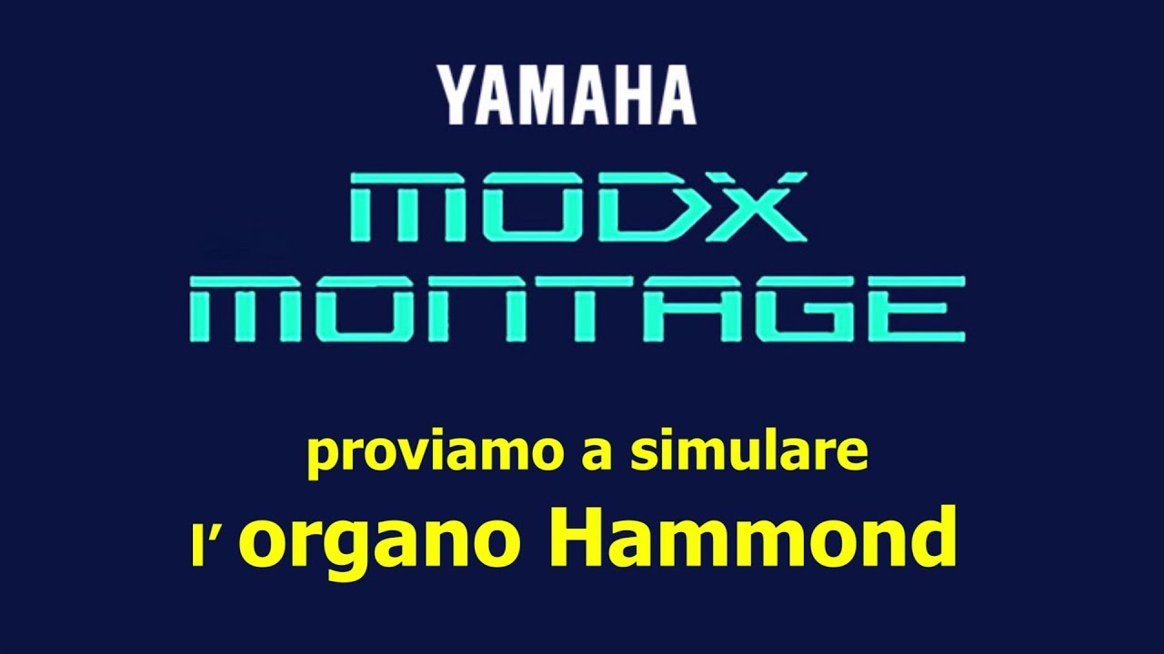 ModX/Montage: proviamo a simulare l'organo Hammond