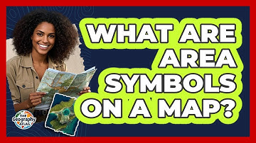 What Are Area Symbols On A Map? - The Geography Atlas