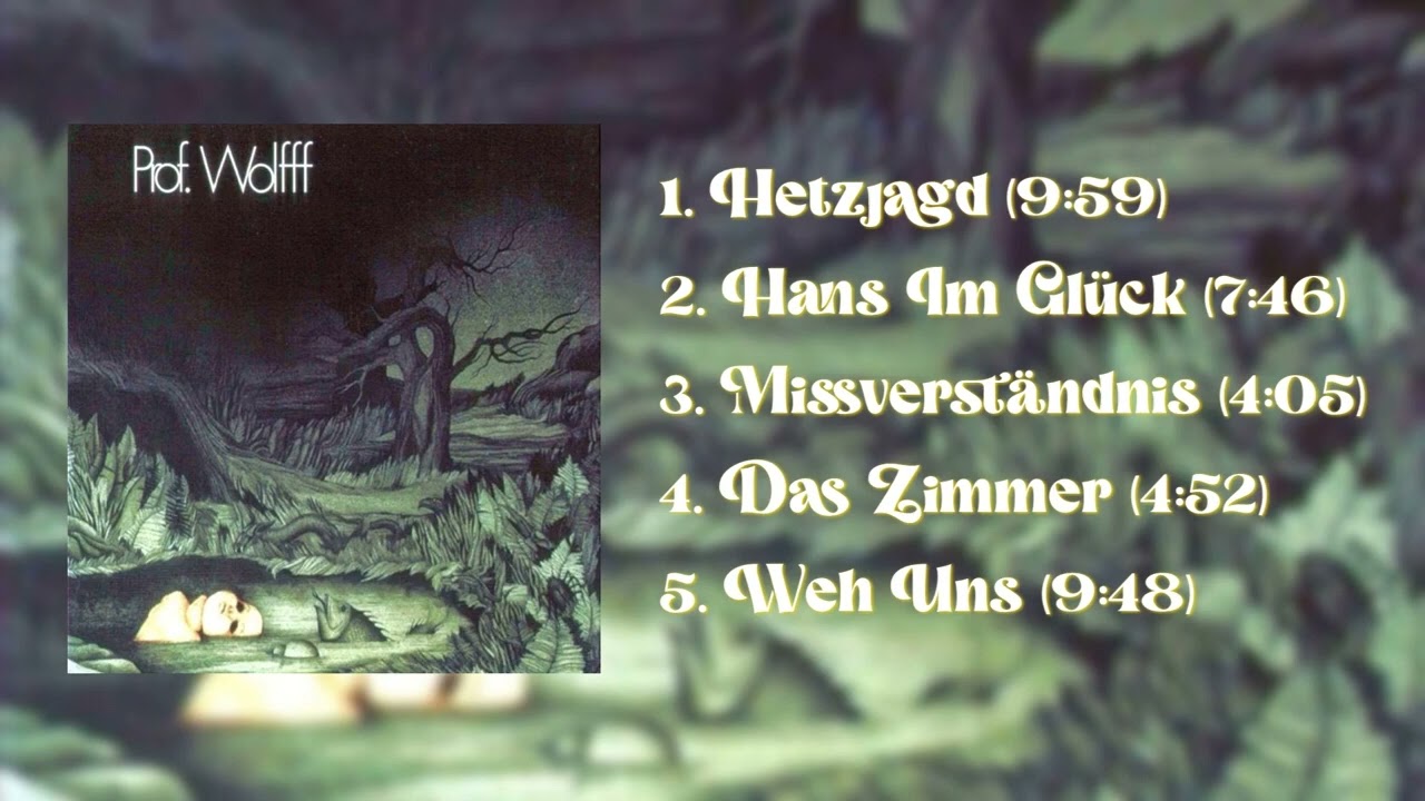PROF  WOLFFF [Germany] • Prof  Wolfff [1972] [FULL ALBUM]