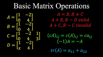 Matrix Addition, Subtraction, Equality, Scalar Product, Trace - Linear Algebra