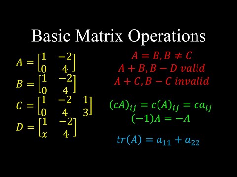 Matrix Addition, Subtraction, Equality, Scalar Product, Trace - Linear Algebra