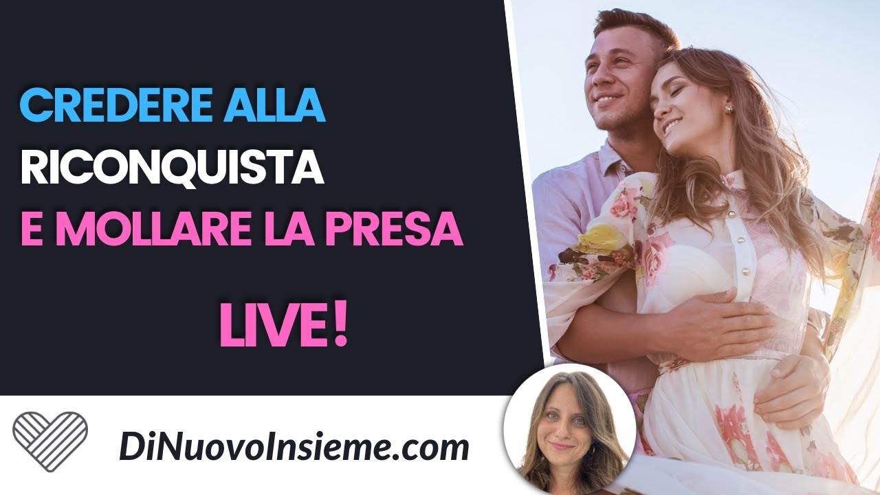 Come credere alla riconquista e mollare la presa