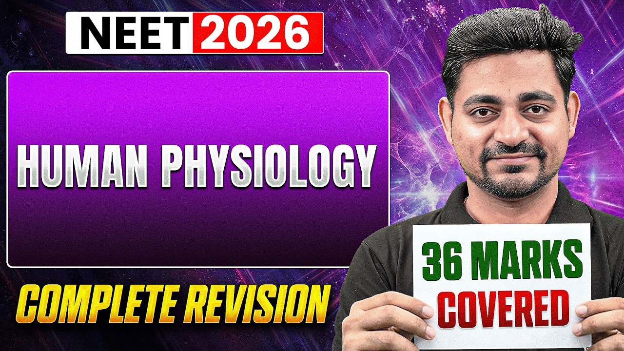 HUMAN PHYSIOLOGY | Complete Revision for NEET 2026 | #NEET2026 - YouTube