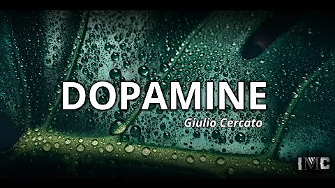 Giulio Cercato-Dopamine(Lyrics) #music #songs #Dopamine