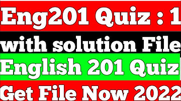 Eng201 Quiz 1 2022 | Eng201 Quiz 1 Solution | English 201 Quiz Solution | Let